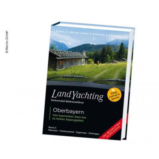 LandYachting Oberbayern - von bayrischen Seen bis Alpengipfel