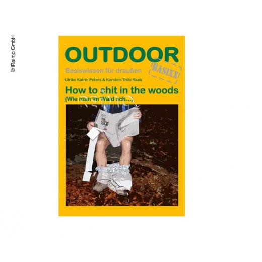 OUTDOOR Handbuch How to shit in the woods